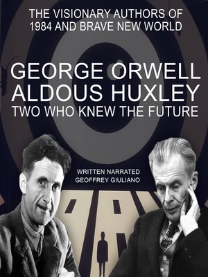 cover image of George Orwell  Aldous Huxley